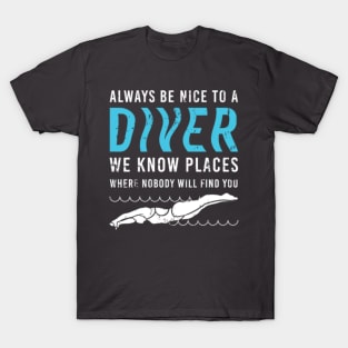 Always Be Nice Scuba Diving Diver Snorkeling T-Shirt